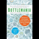 Bottlemania by Elizabeth Royte