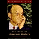 The Irony of American History by Reinhold Niebuhr