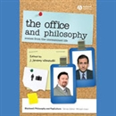 The Office' and Philosophy by J. Jeremy Wisnewski