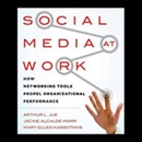 Social Media at Work by Arthur L. Jue