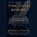 Time, Love, Memory by Jonathan Weiner