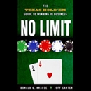 No Limit: The Texas Hold 'Em Guide to Winning in Business by Donald G. Krause