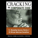 Cracking the Corporate Code by Price M. Cobbs