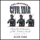 The Imagined Civil War by Alice Fahs