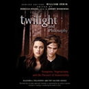 Twilight and Philosophy by Rebecca Housel