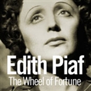 Wheel of Fortune by Edith Piaf