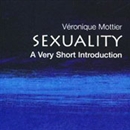 Sexuality: A Very Short Introduction by Veronique Mottier