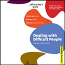 Dealing with Difficult People by Roy Lilley