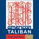 American Taliban by Pearl Abraham