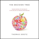 The Decision Tree by Thomas Goetz