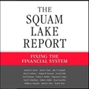 The Squam Lake Report: Fixing the Financial System by Kenneth R. French