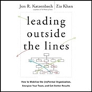 Leading Outside the Lines by Jon R. Katzenbach