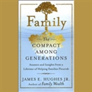 Family: The Compact Among Generations by James E. Hughes