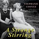 A Strange Stirring by Stephanie Coontz