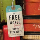 The Free World by David Bezmozgis