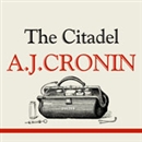 The Citadel by A.J. Cronin