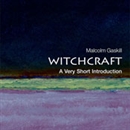 Witchcraft: A Very Short Introduction by Malcolm Gaskill