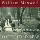 The Folded Leaf by William Maxwell