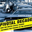 Pivotal Decade by Judith Stein