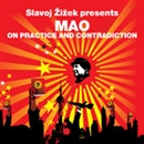 On Practice and Contradiction (Revolutions Series) by Mao Zedong