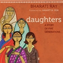 Daughters: A Story of Five Generations by Bharati Ray