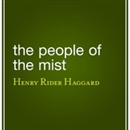The People of the Mist by Henry Rider Haggard