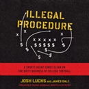 Illegal Procedure by Josh Luchs