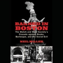 Banned in Boston by Neil Miller
