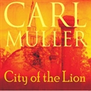 City of the Lion by Carl Muller