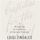 A Capitalism for the People by Luigi Zingales