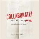 Collaborate: The Art of We by Dan Sanker