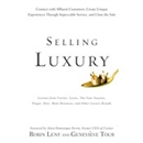 Selling Luxury by Robin Lent