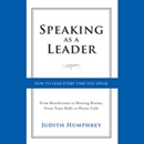 Speaking As a Leader by Judith Humphrey
