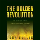 The Golden Revolution by John Butler