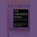 The Narcissistic Family: Diagnosis and Treatment by Stephanie Donaldson-Pressman