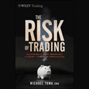 The Risk of Trading by M. Toma