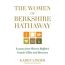 The Women of Berkshire Hathaway by K. Linder