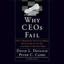 Why CEOs Fail by David L. Dotlich
