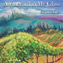 A Vineyard in My Glass by Gerald Asher