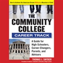 The Community College Career Track by Thomas Snyder