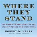 Where They Stand by Robert Merry