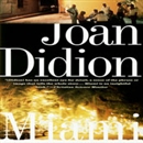 Miami by Joan Didion