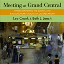 Meeting at Grand Central by Lee Cronk