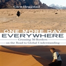 One More Day Everywhere by Glen Heggstad