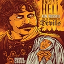 Raising Hell: Ken Russell and the Unmaking of The Devils by Richard Crouse