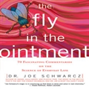 The Fly in the Ointment by Joe Schwarcz