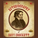 An Autobiography of Davy Crockett by Stephen Brennan