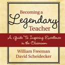 Becoming a Legendary Teacher by David Freeman
