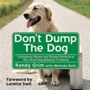 Don t Dump the Dog by Melinda Roth