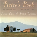 Pietro's Book: The Story of a Tuscan Peasant by Jenny Bawtree